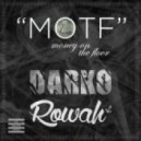 Darko & Rowah - MOTF (Money On The Floor)