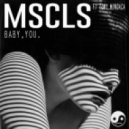 MSCLS feat. Tony Mundaca - Baby, You (Original mix)