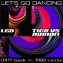 Tiga, Audion - Let\'s go dancing (Chipi back in 1980 remix)