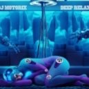 DJ Motorix - Deep relax #03 ()