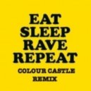 Fatboy Slim & Riva Starr - Eat Sleep Rave Repeat