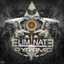 Eliminate - Pyramid (Original mix)