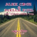 Alex Cruz feat. Melle Kuil - Ein Glucklicher Tag (Yacho Mashup)
