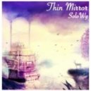 SoloWg - Thin Mirror (Original Mix)