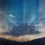 Audio Police - The Future Is Shining Bright (Through The Daily Dust (Master)