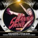 John Newman feat. Dj Viduta & Dj Dimixer - Love Me Again (Hanna Shine Mash Up ) (Hanna Shine Mash Up ft Dj Viduta amp Dj Dimix)