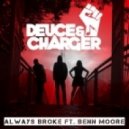 Deuce & Charger feat. Benn Moore - Always Broke (Harry Watchman\'s Deep House Mix)