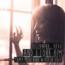 Bellanova , XOXO - And I Love Him (Tomy Montana & Field Edit)