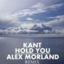 Kant - Hold You (Alex Morland Remix)