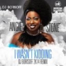 Angie Stone - I Wasn't Kidding (DJ Borisoff 2K14 Remix)