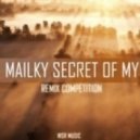 MAILKY - Secret Of My