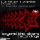 Blue Horizon & Shyprince - A Miserable Heart (Original Mix)