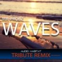 Mr Probz - Waves (Audio Habitat Bootleg - Tribute Remix)