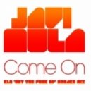Javi Mula - Come On (KL2 \'Get The Fuck Up\' Breaks Mix)