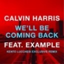 Calvin Harris - Well Be Coming Back