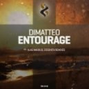 Dimatteo - Entourage (Vlad Markus Remix)