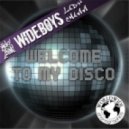 Micky Slim & Wideboys Ft Lady Chann - Welcome To My Disco (Atari Era Remix)