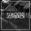 Flaccid Ashback - Nobody