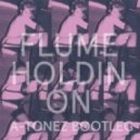 Flume - Holdin On
