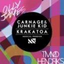 Carnage & Junkie Kid - Krakatoa (Timmo Hendriks & Olly James Remix)