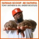 Fatman Scoop - Be Faithful