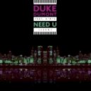 Duke Dumont feat. A*M*E - Need U [100%] (Jaco Garner Bass Mix)