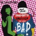 David Guetta & Showtek feat. Vassy - BAD