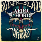 Botnek & 3LAU - Vikings (Aero Chord Remix)