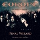 Europe vs Martin Garrix - Final Wizard