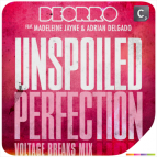 Deorro feat. Madeleine Jayne & Adrian Delgado - Unspoiled Perfection (Voltage Breaks Mix)