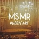 MS MR - Hurricane