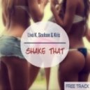 Liva K, Soulson & Sir Kris - SHAKE THAT! (Original mix)