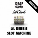 Lil Debbie - Slot Machine
