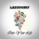 Lessovsky - Into Your Life