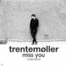 Trentemoller - Miss You