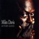 Miles Davis - Autumn Leaves (Dalibor Dadoff Edit)