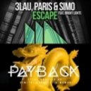 Dimitri Vangelis & Wyman, Steve Angello vs 3LAU & Paris & Simo feat. Bright Lights - Escape Payback (John Fire Mashup)