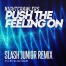 Nightcrawlers - Push The Feeling On (Slash Junior Remix)