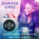 Jennifer Lopez - Jenny From The Block (Alex Menco Radio Remix)