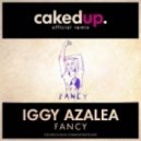 Iggy Azalea - Fancy (Caked Up Remix) (CAKEDUP REMIX)