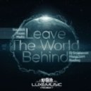 Swedish House Mafia - Leave The World Behind (Dj Grushevski & Misha Zam Remix) (Dj Grushevski & Misha Zam Remix)