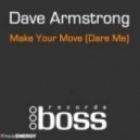 Dave Armstrong - Make Your Move (Dare Me) (Acapella)