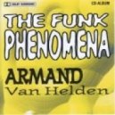 Armand Van Helden - The Funk Phenomena