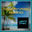 dj Jeff (FSi) - Follow Your Dream