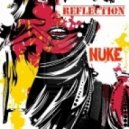Nuke - Reflection (Original)