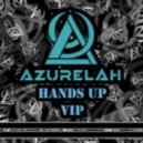 Azurelah - Hands Up