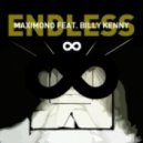 MAXIMONO feat. Billy Kenny - Endless (Original mix)
