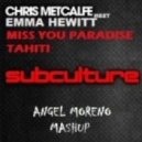 Chris Metcalfe meet Emma Hewitt - Miss You Paradise Tahiti