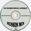 DJ Dubovchuk Andrey - Russin Mix Vol. 2 (Original Mix)