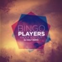 Bingo Players - Knock You Out